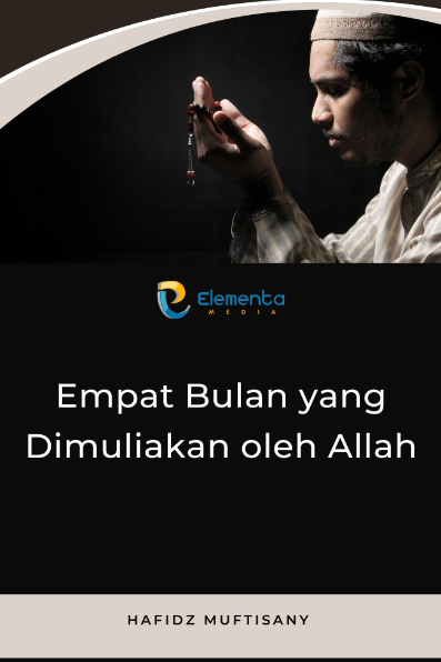 Empat Bulan yang Dimuliakan oleh Allah