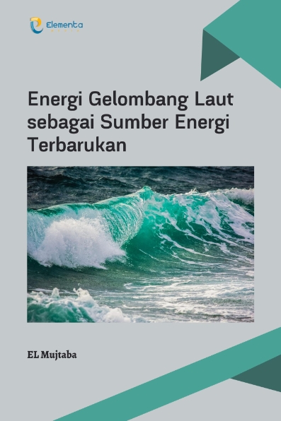 Energi Gelombang Laut sebagai Sumber Energi Terbarukan