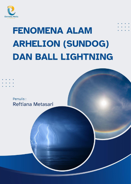 Fenomena Alam Arhelion (Sundog) dan Ball Lightning
