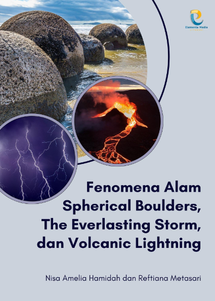 Fenomena Alam Spherical Boulders, The Everlasting Storm, dan Volcanic Lightning