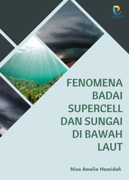 Fenomena Badai Supercell dan Sungai di Bawah Laut
