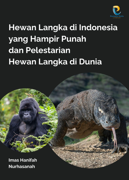 Hewan Langka di Indonesia yang Hampir Punah dan Pelestarian Hewan Langka di Dunia