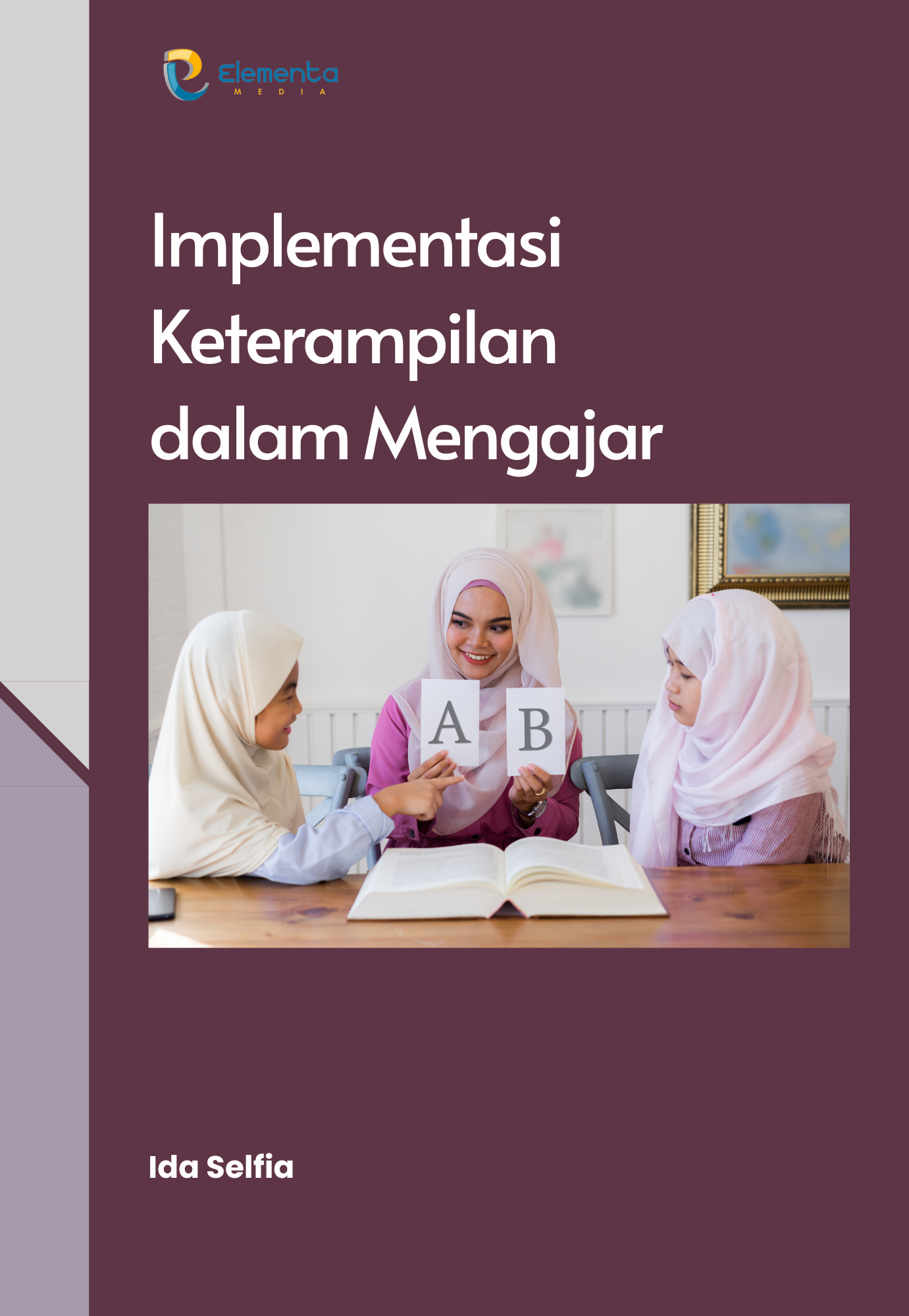 Implementasi Keterampilan dalam Mengajar