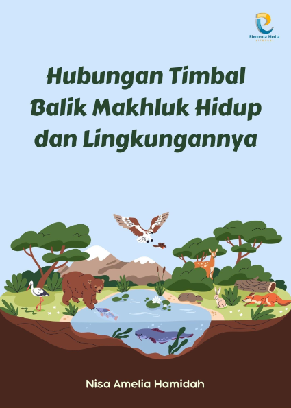 Hubungan Timbal Balik Makhluk Hidup dan Lingkungannya