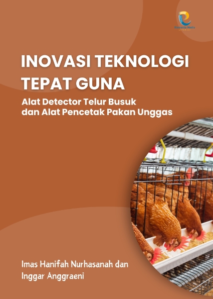 Inovasi Teknologi Tepat Guna: Alat Detector Telur Busuk dan Alat Pencetak Pakan Unggas