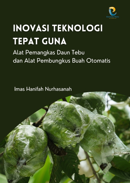 Inovasi Teknologi Tepat Guna: Alat Pemangkas Daun Tebu dan Alat Pembungkus Buah Otomatis
