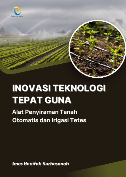 Inovasi Teknologi Tepat Guna: Alat Penyiraman Tanah Otomatis dan Irigasi Tetes