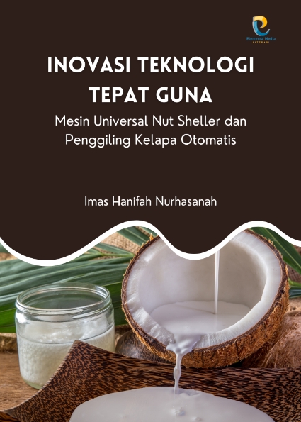 Inovasi Teknologi Tepat Guna: Mesin Universal Nut Sheller dan Penggiling Kelapa Otomatis