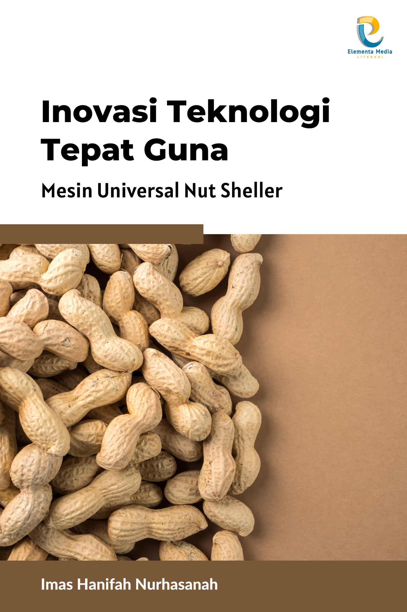 Inovasi Teknologi Tepat Guna: Mesin Universal Nut Sheller