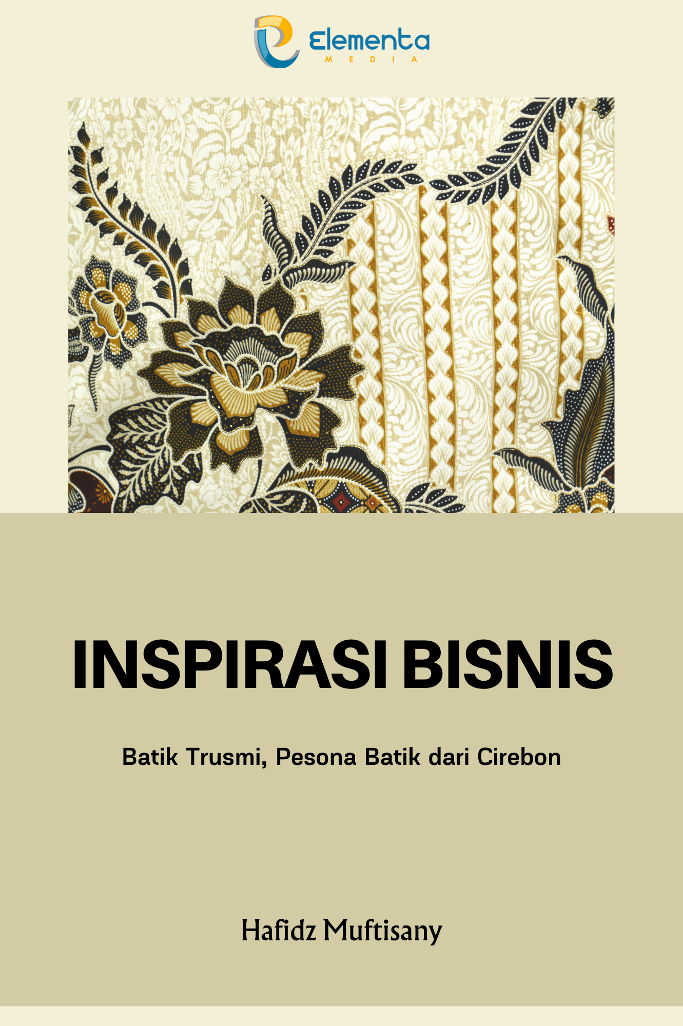 Inspirasi Bisnis : Batik Trusmi, Pesona Batik dari Cirebon