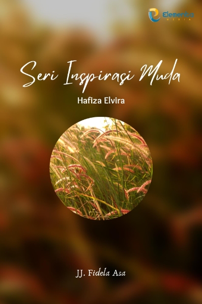 Hafiza Elvira: Seri Inspirasi Muda