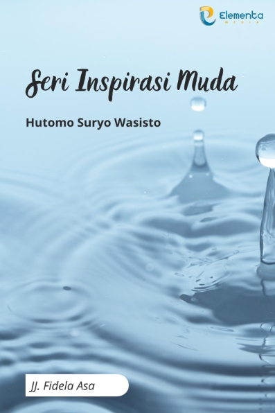 Hutomo Suryo Wasisto : Seri Inspirasi Muda