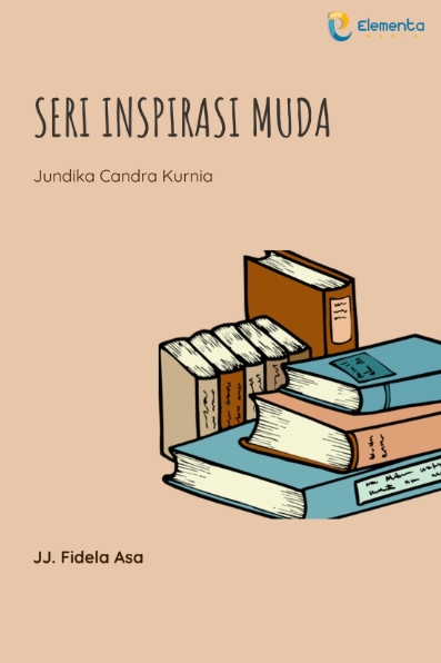 Jundika Candra Kurnia : Seri Inspirasi Muda