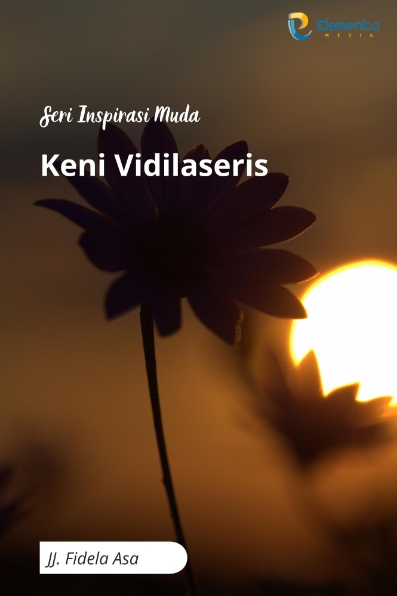Keni Vidilaseris: Seri Inspirasi Muda