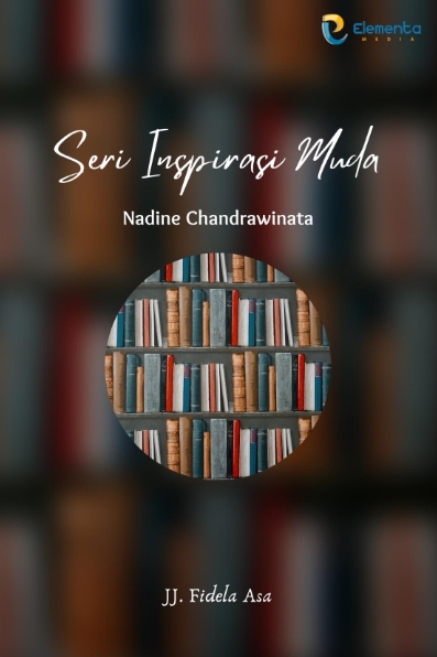 Nadine Chandrawinata : Seri Inspirasi Muda
