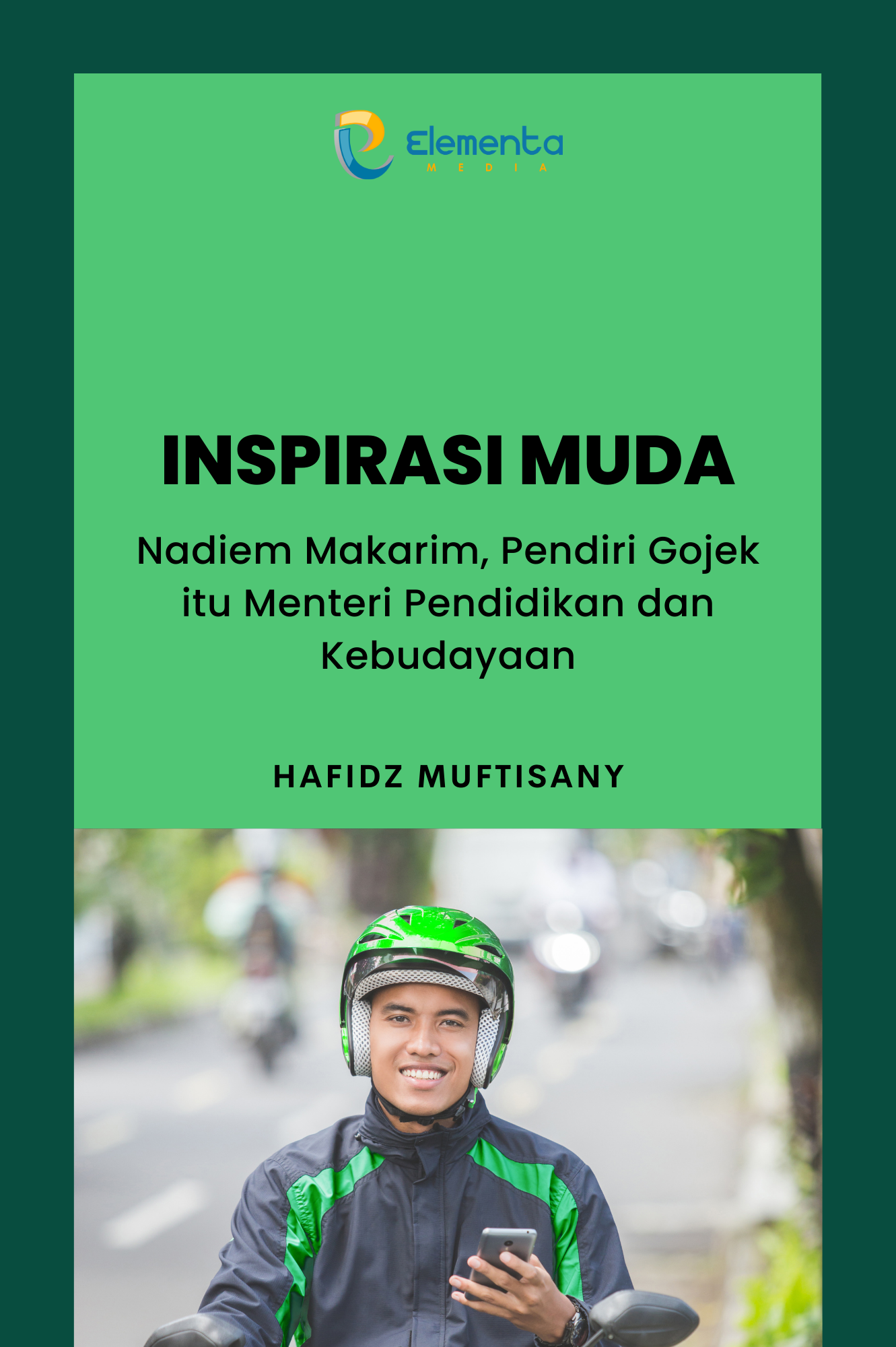 Inspirasi Muda : Nadiem Makarim, Pendiri Gojek Itu Meteri Pendidikan dan Kebudayaan