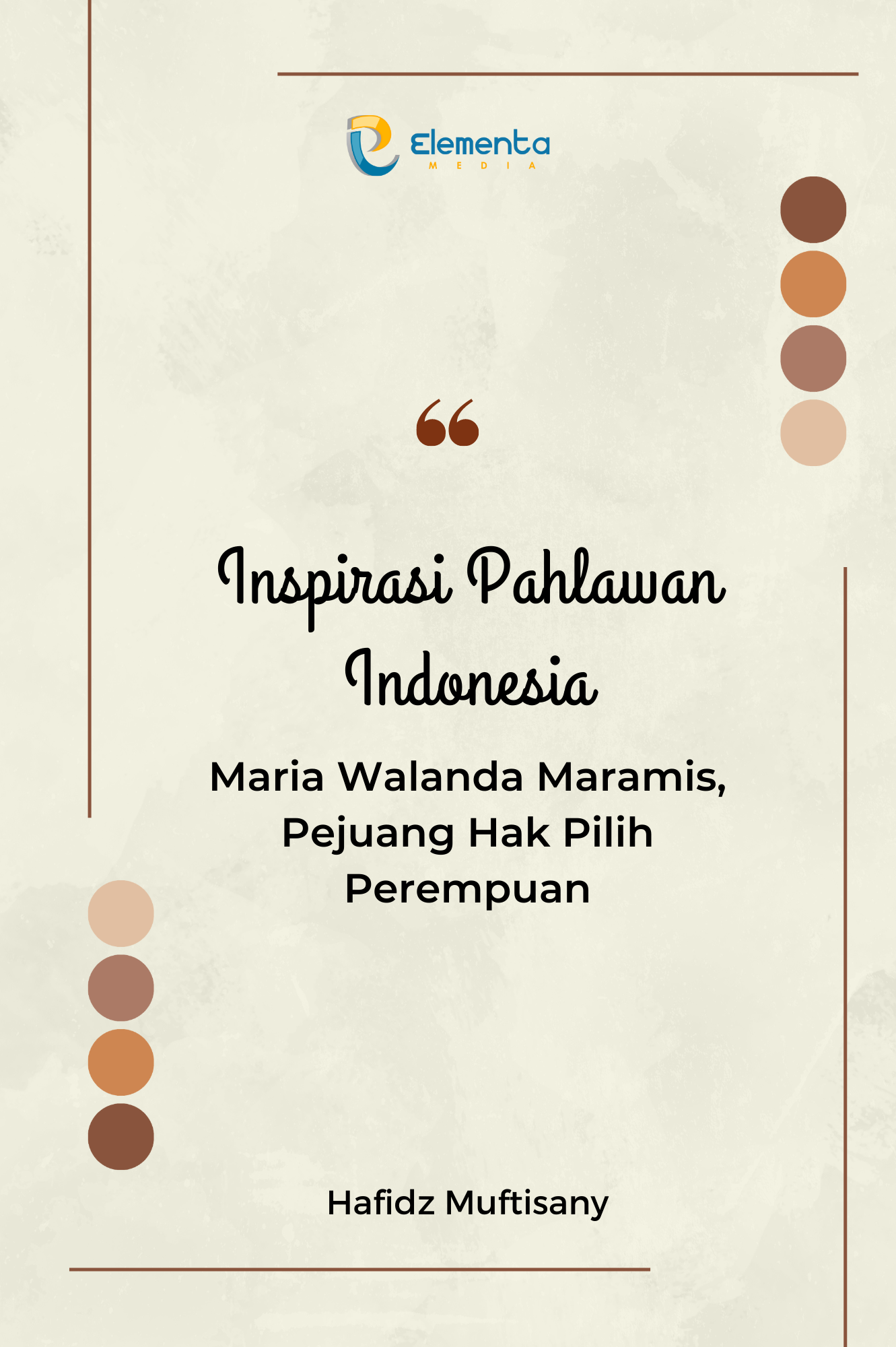 Inspirasi Pahlawan Indonesia : Maria Walanda Maramis, Pejuang Hak Pilih Perempuan