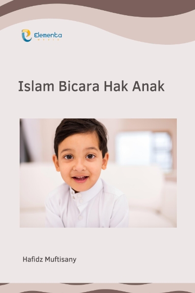Islam Bicara Hak Anak