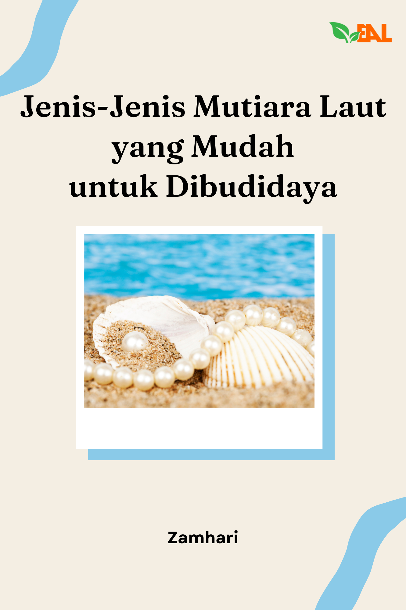Jenis-Jenis Mutiara Laut yang Mudah untuk Dibudidaya