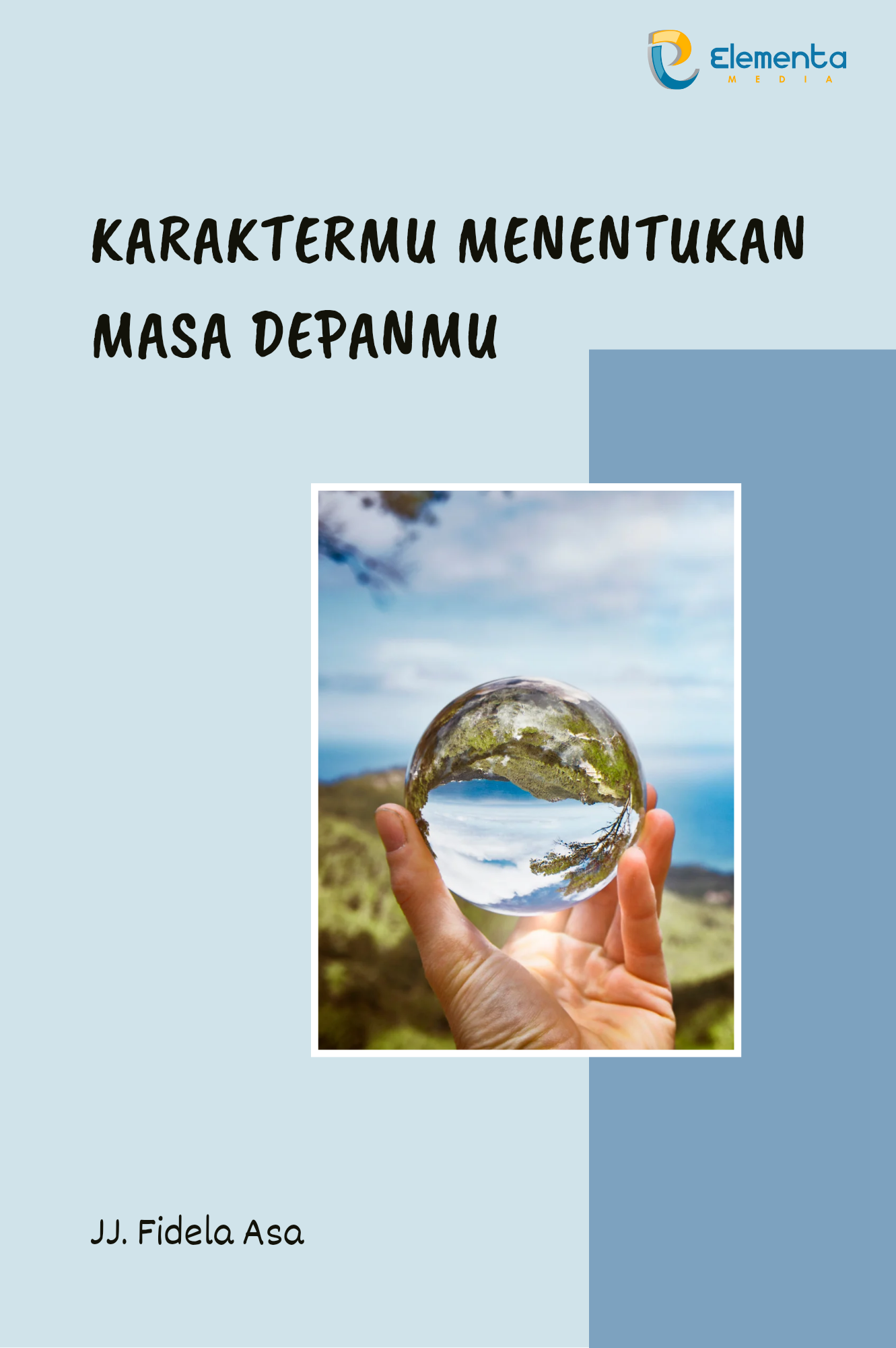 Karaktermu Menentukan Masa Depanmu