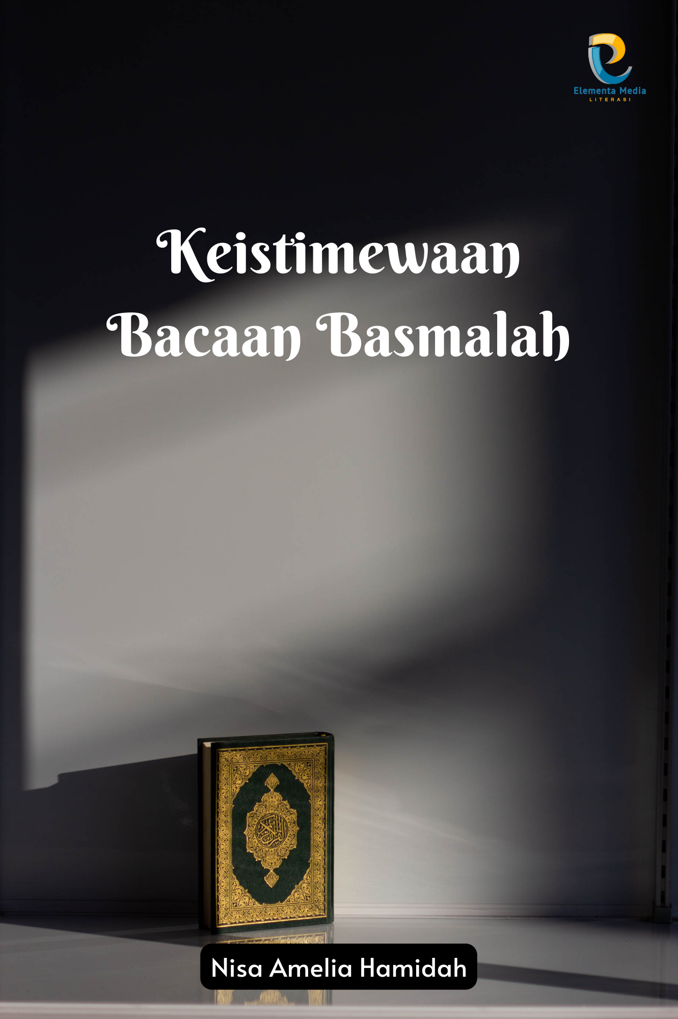 Keistimewaan Bacaan Basmalah