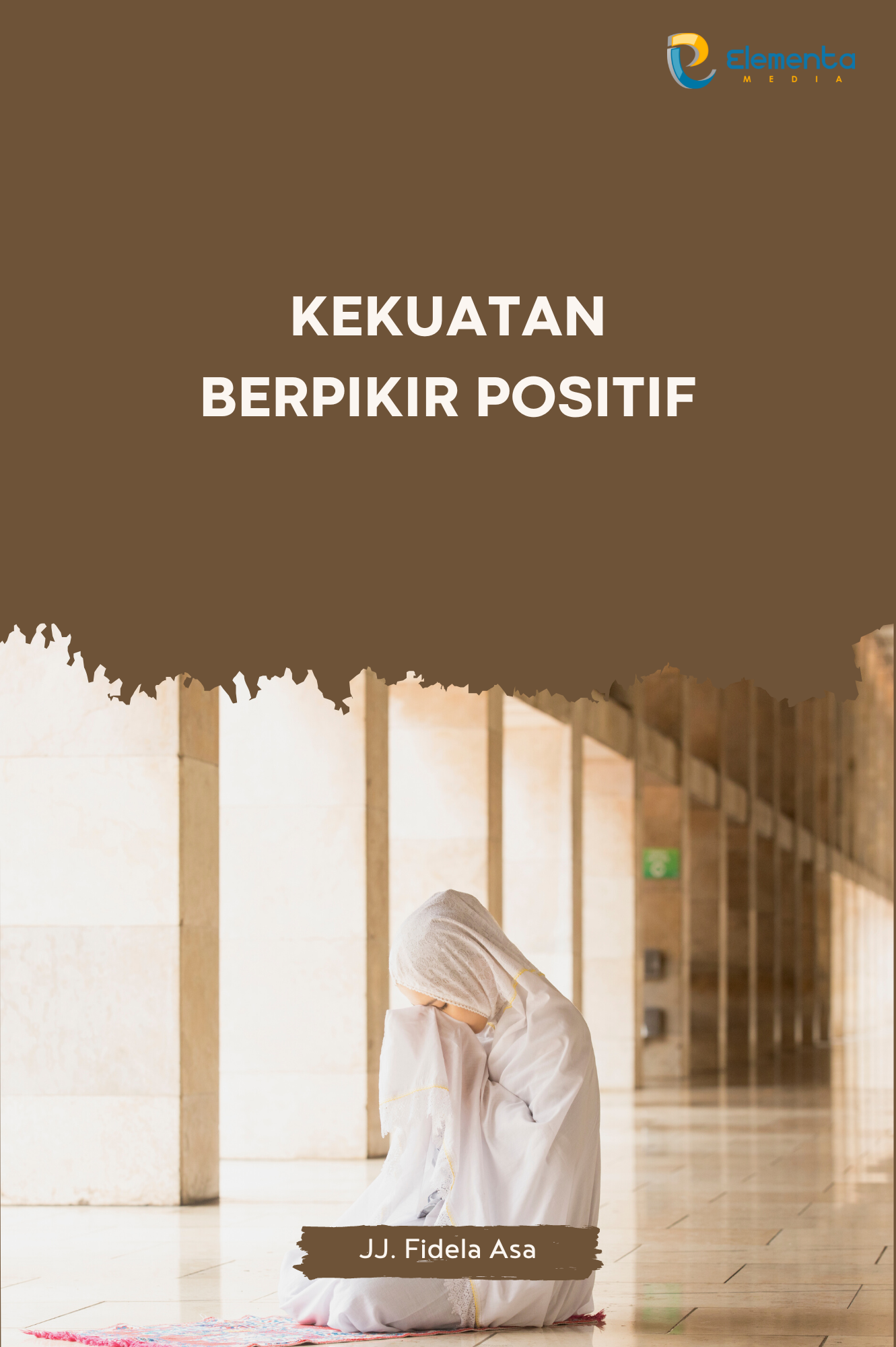 Kekuatan Berpikir Positif