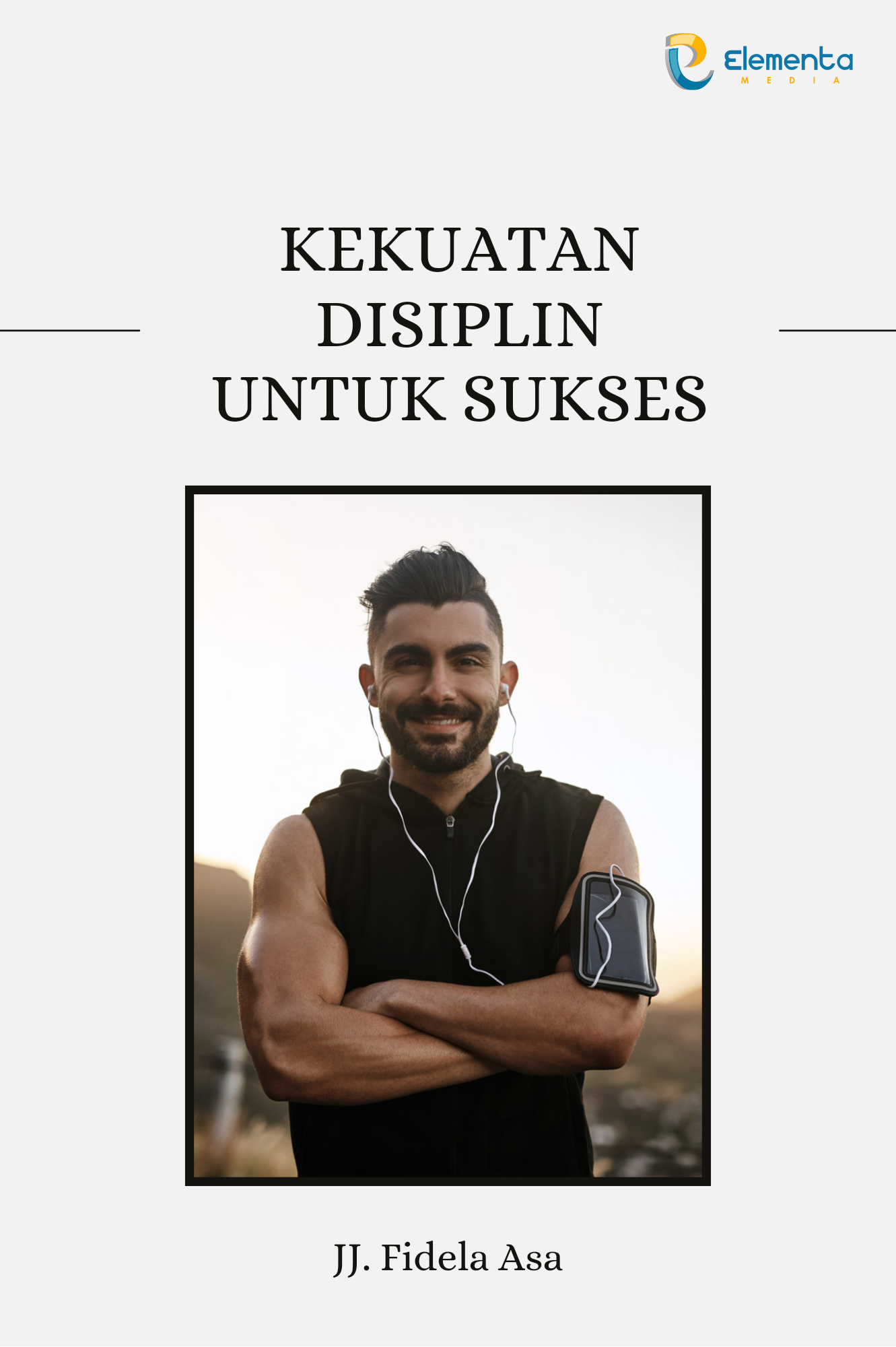 Kekuatan Disiplin untuk Sukses