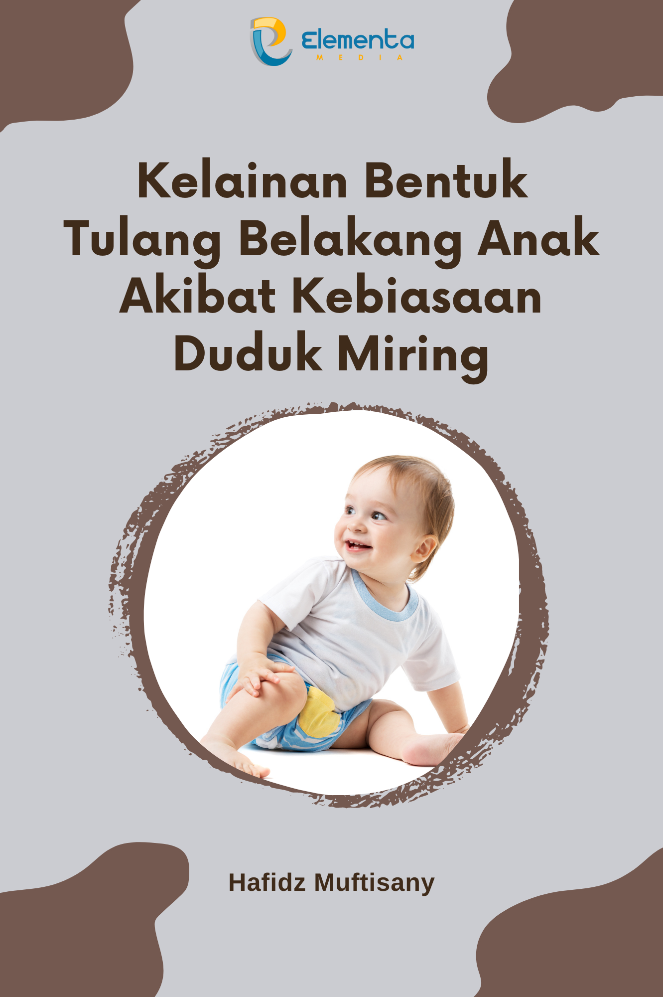 Kelainan Bentuk Tulang Belakang Anak Akibat Kebiasaan Duduk Miring