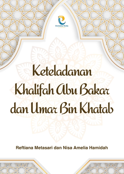 Keteladanan Khalifah Abu Bakar dan Umar Bin Khatab