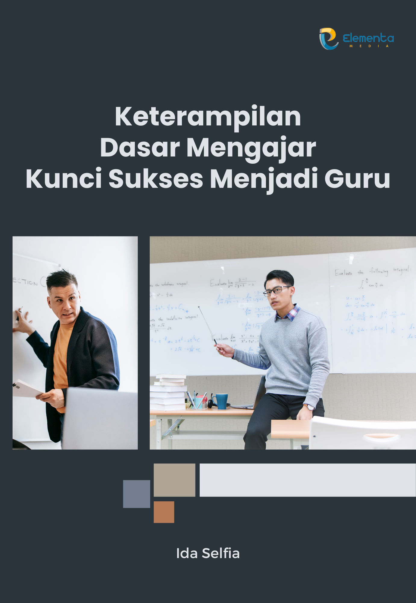 Keterampilan Dasar Mengajar kunci sukses menjadi guru