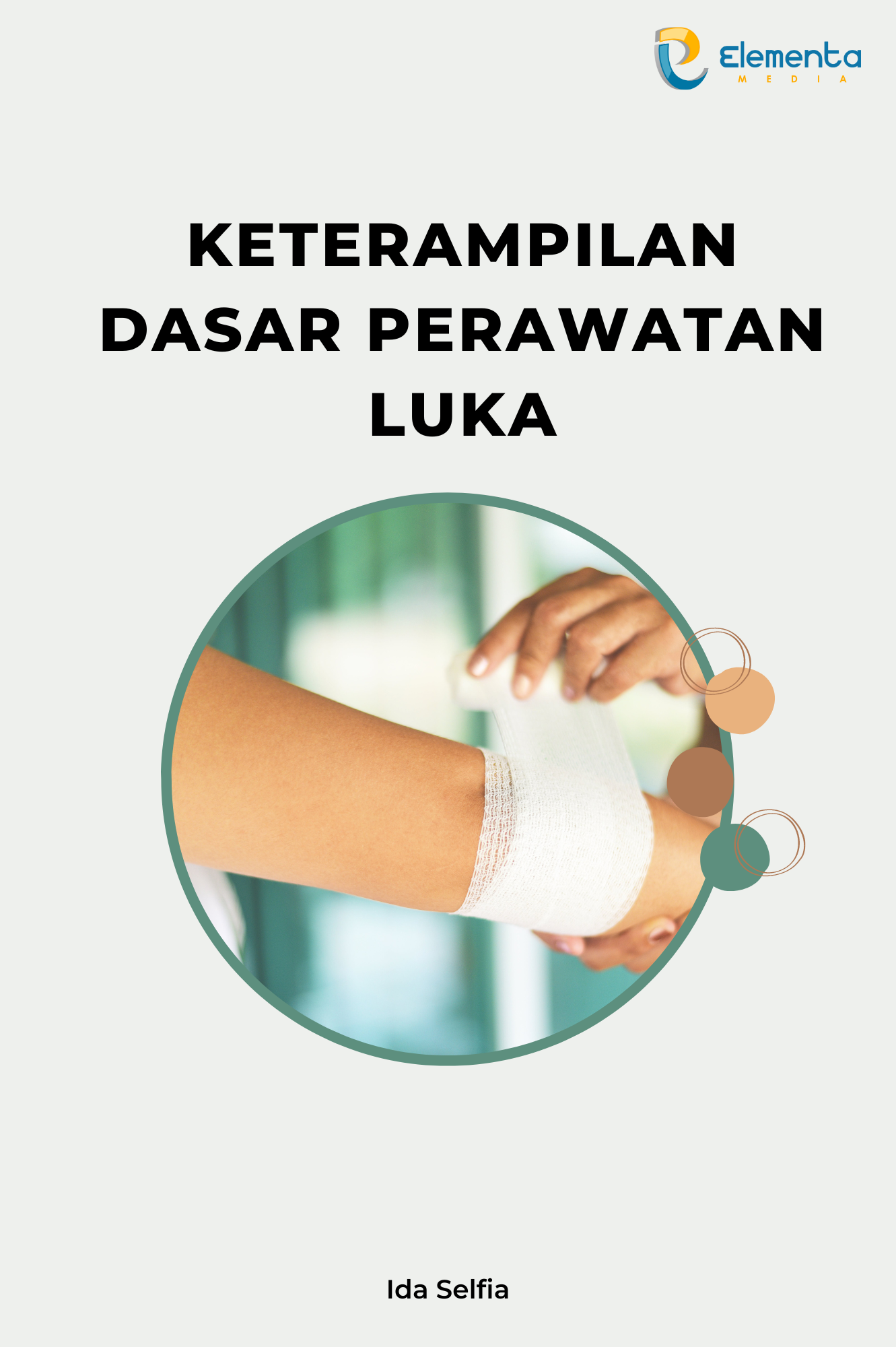 Keterampilan Dasar Perawatan Luka