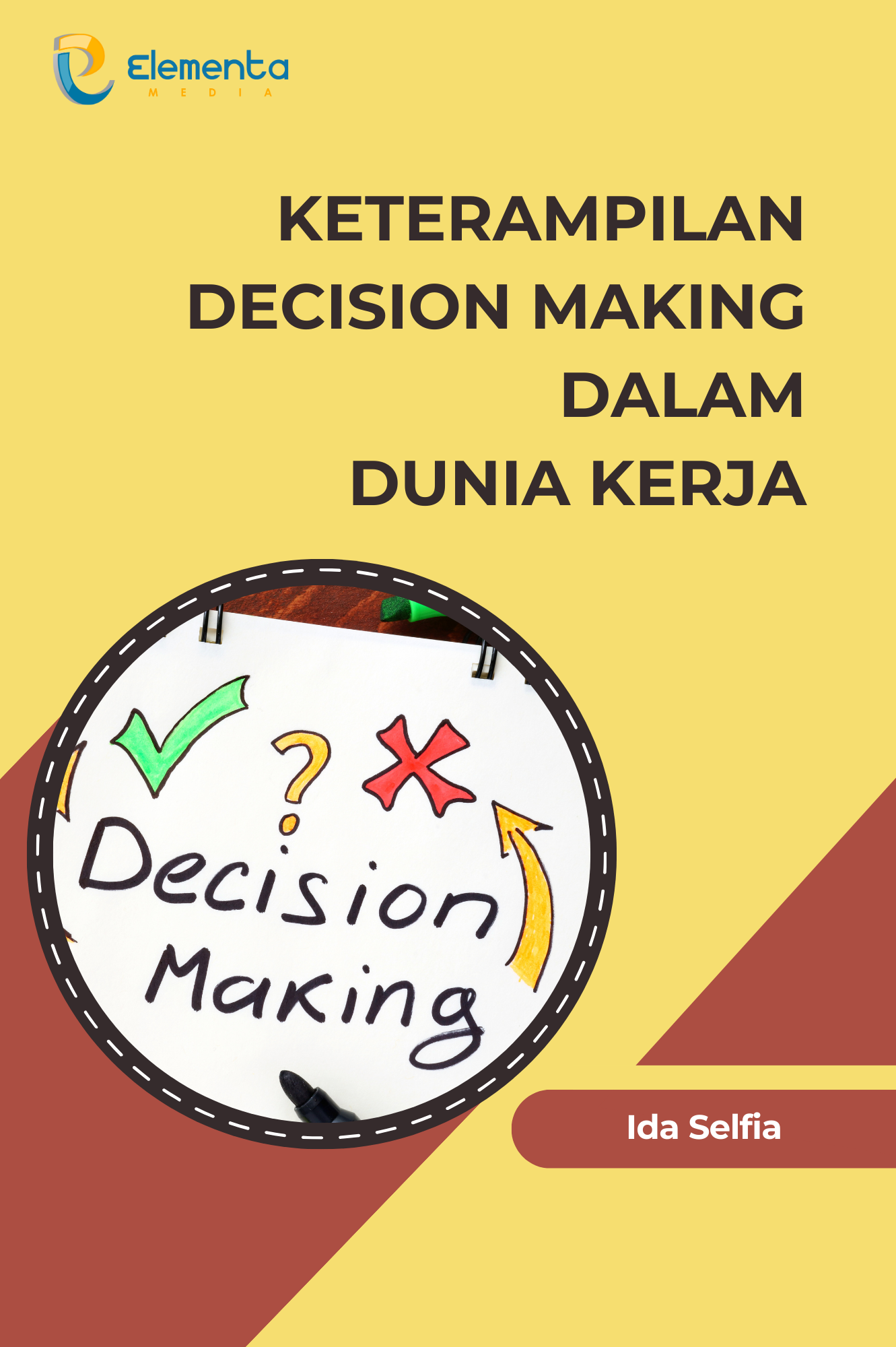 Keterampilan Decision Making dalam dunia kerja