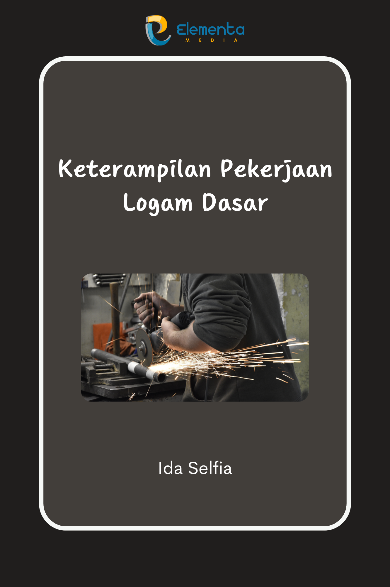 Keterampilan Pekerjaan Logam Dasar