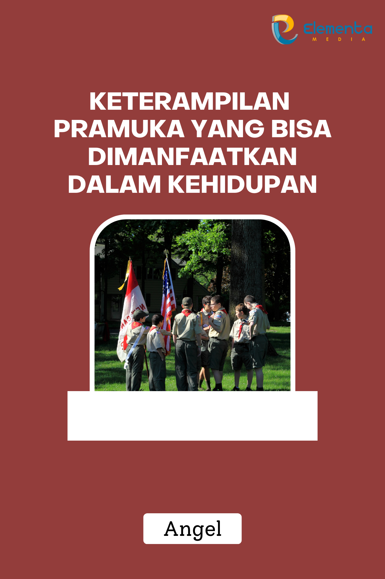 Keterampilan Pramuka yang Bisa Dimanfaatkan dalam Kehidupan