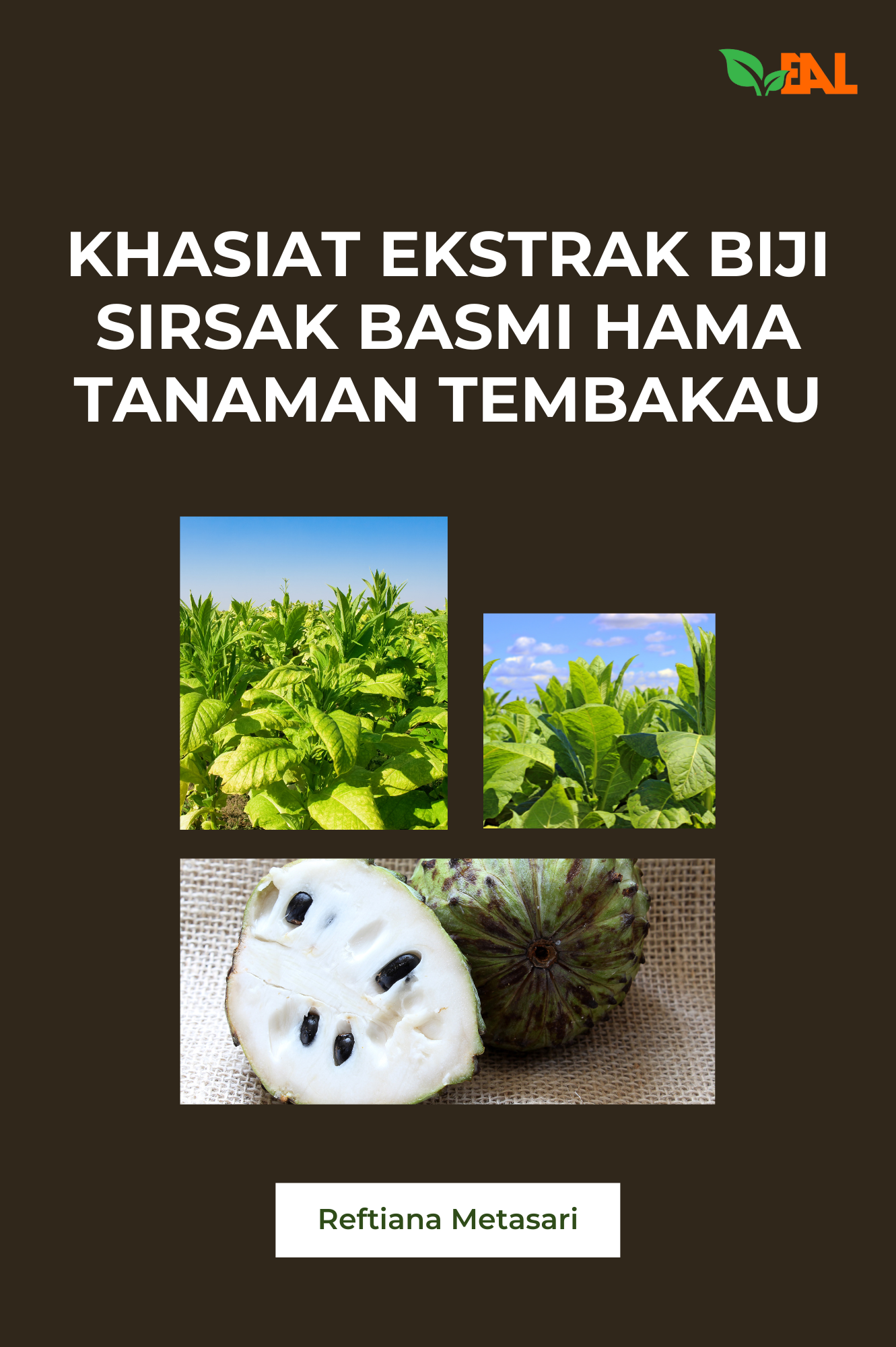 Khasiat Ekstrak Biji Sirsak Basmi Hama Tanaman Tembakau