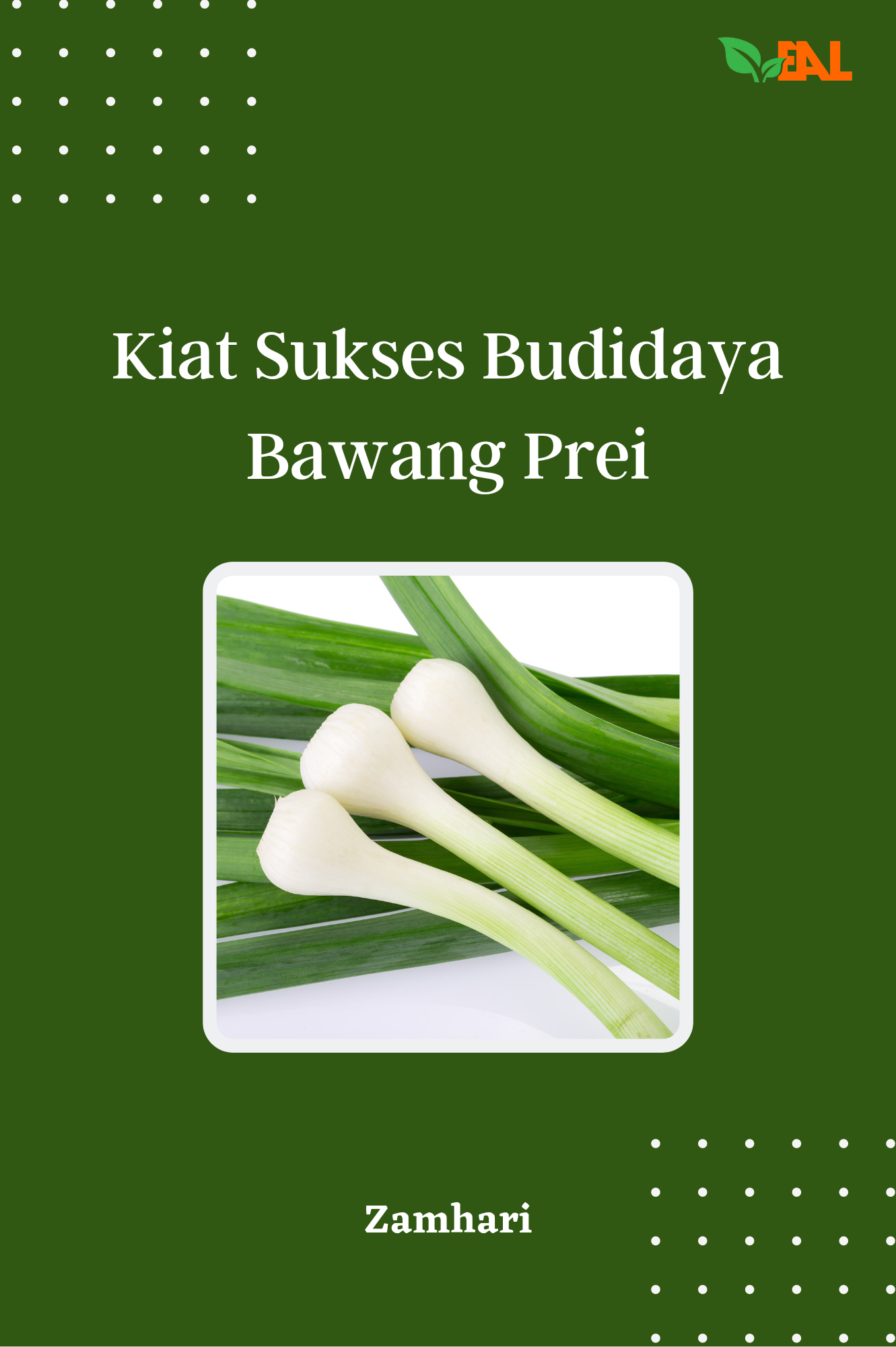 Kiat Sukses Budidaya Bawang Prei