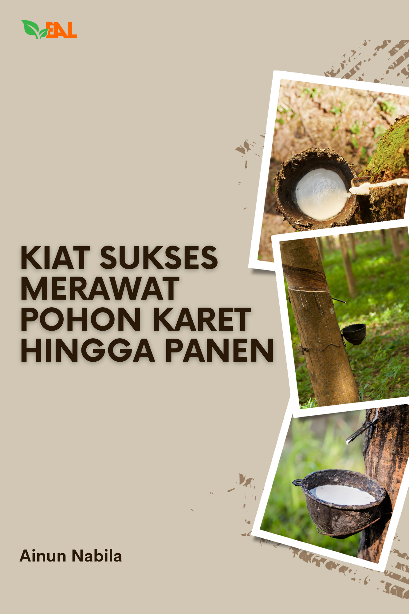 Kiat Sukses Merawat Pohon Karet Hingga Panen