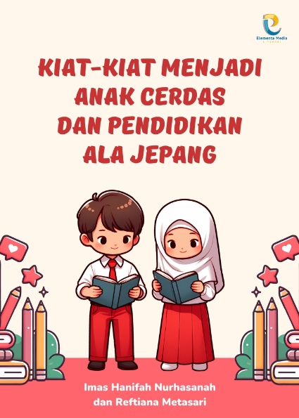 Kiat-kiat Menjadi Anak Cerdas dan Pendidikan Ala Jepang