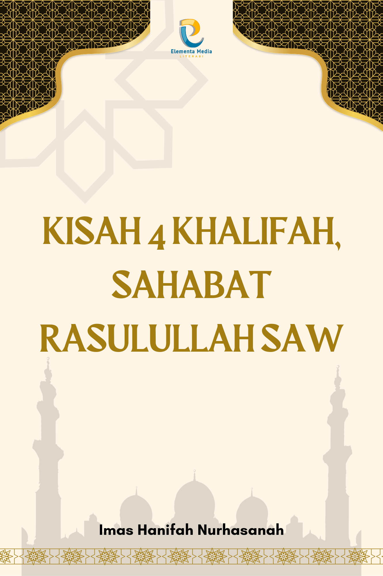 Kisah 4 Khalifah, Sahabat Rasulullah Saw