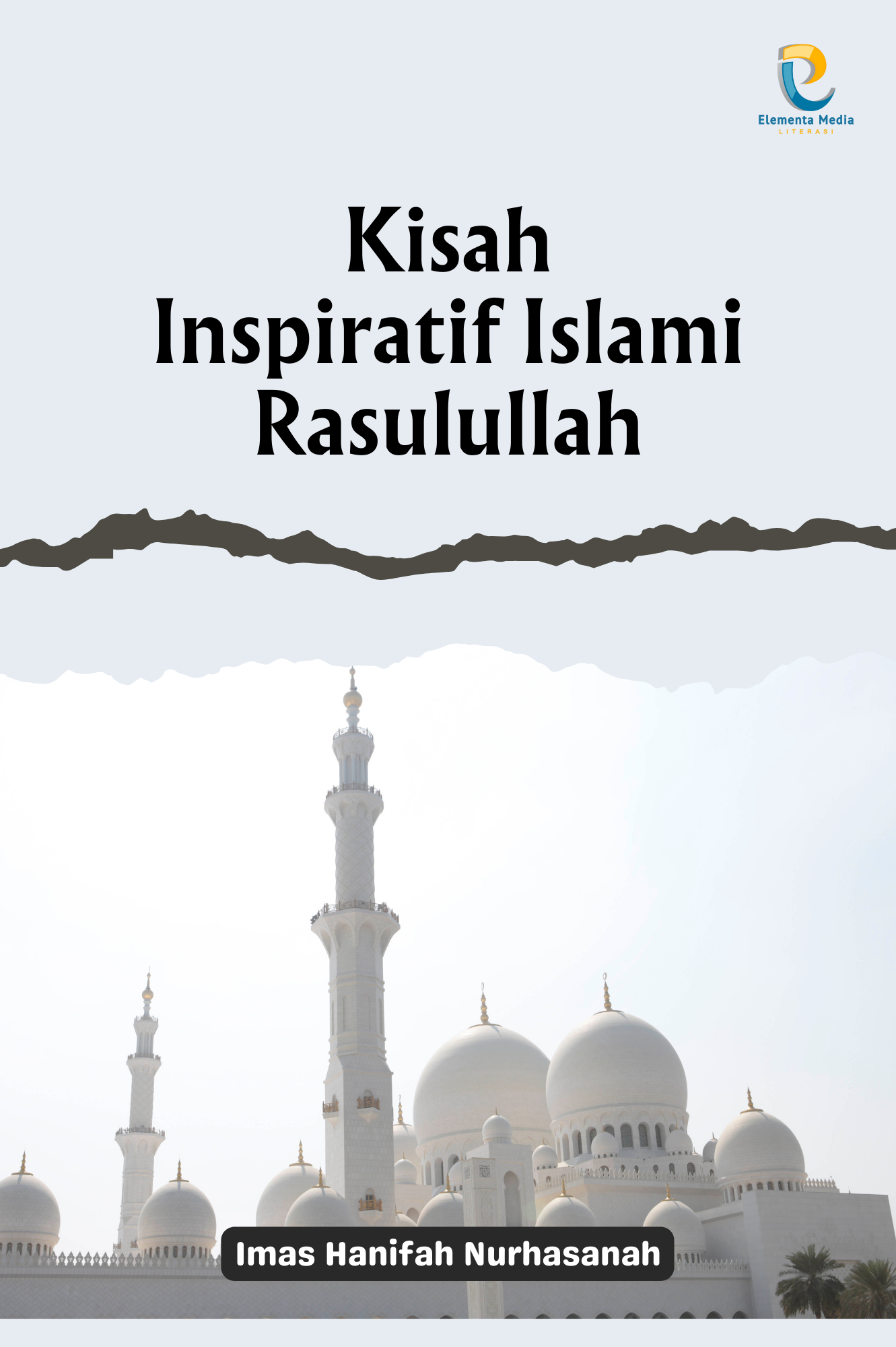 Kisah Inspiratif Islami Rasulullah