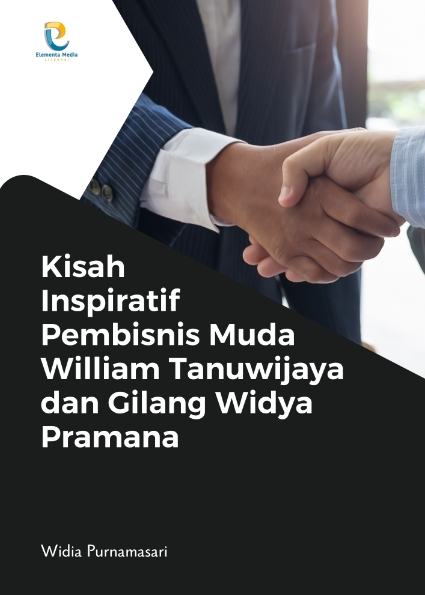 Kisah Inspiratif Pembisnis Muda William Tanuwijaya dan Gilang Widya Pramana