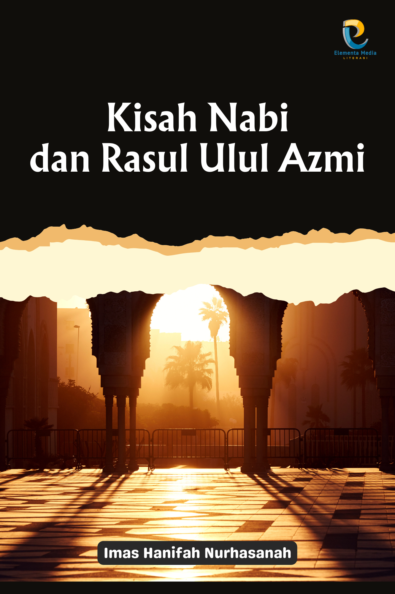 Kisah Nabi dan Rasul Ulul Azmi