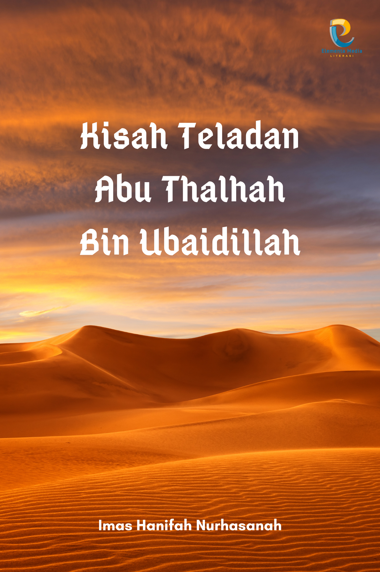 Kisah Teladan Abu Thalhah Bin Ubaidillah