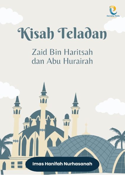 Kisah Teladan: Zaid Bin Haritsah dan Abu Hurairah