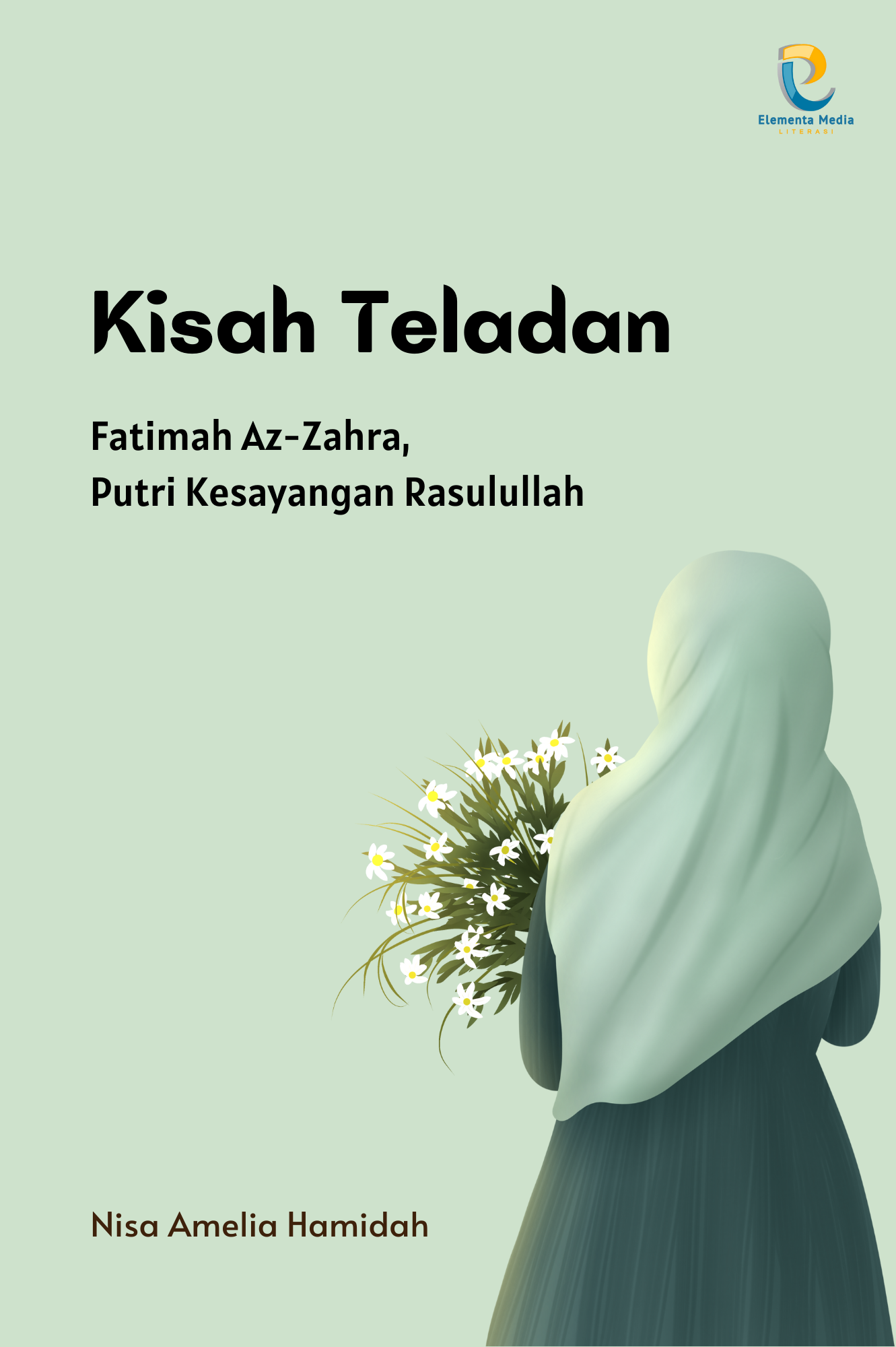 Kisah Teladan: Fatimah Az-Zahra, Putri Kesayangan Rasulullah