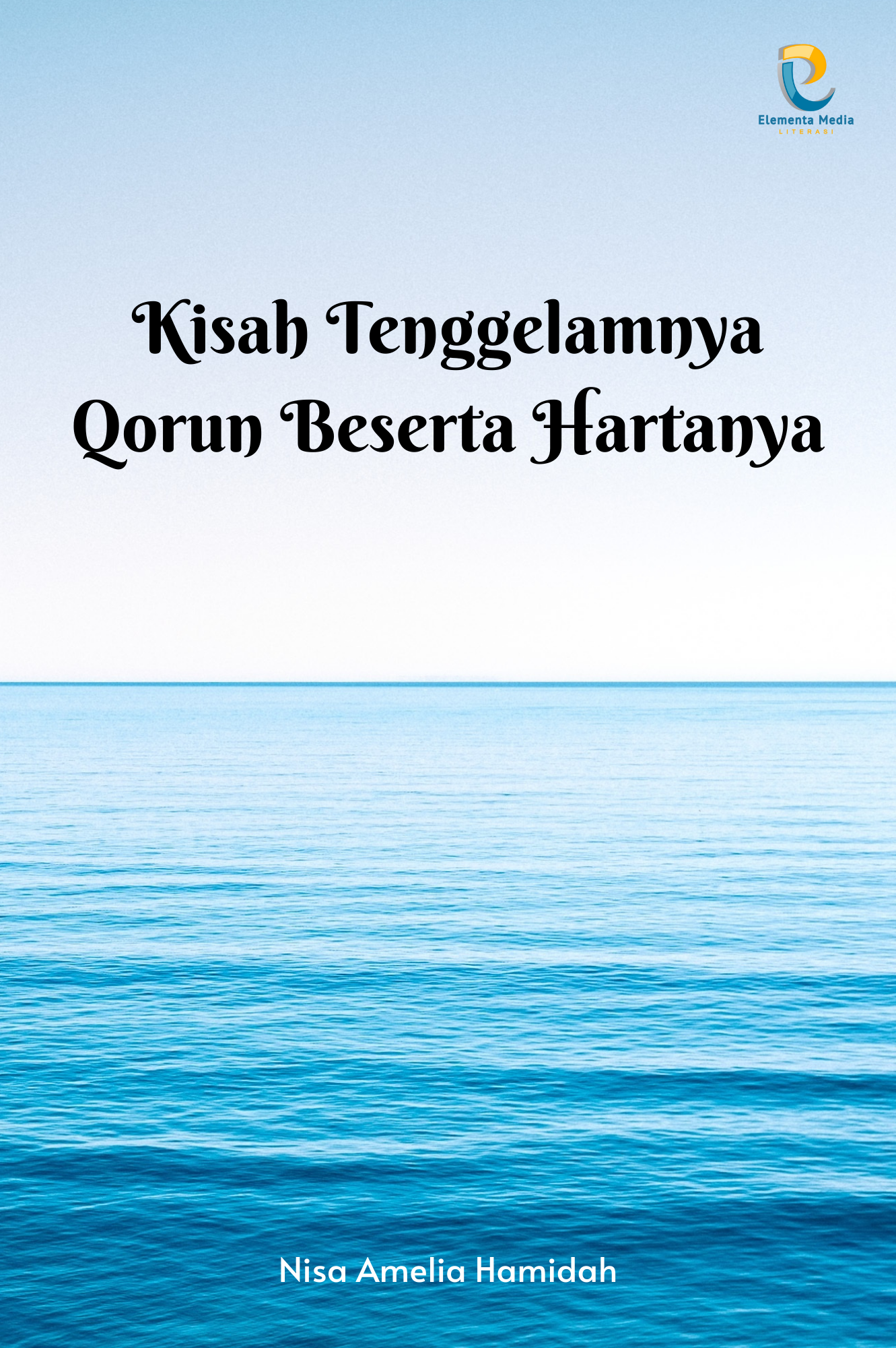 Kisah Tenggelamnya Qorun Beserta Hartanya