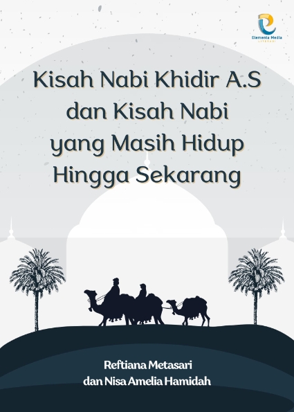 Kisah Nabi Khidir A.S dan Kisah Nabi yang Masih Hidup Hingga Sekarang