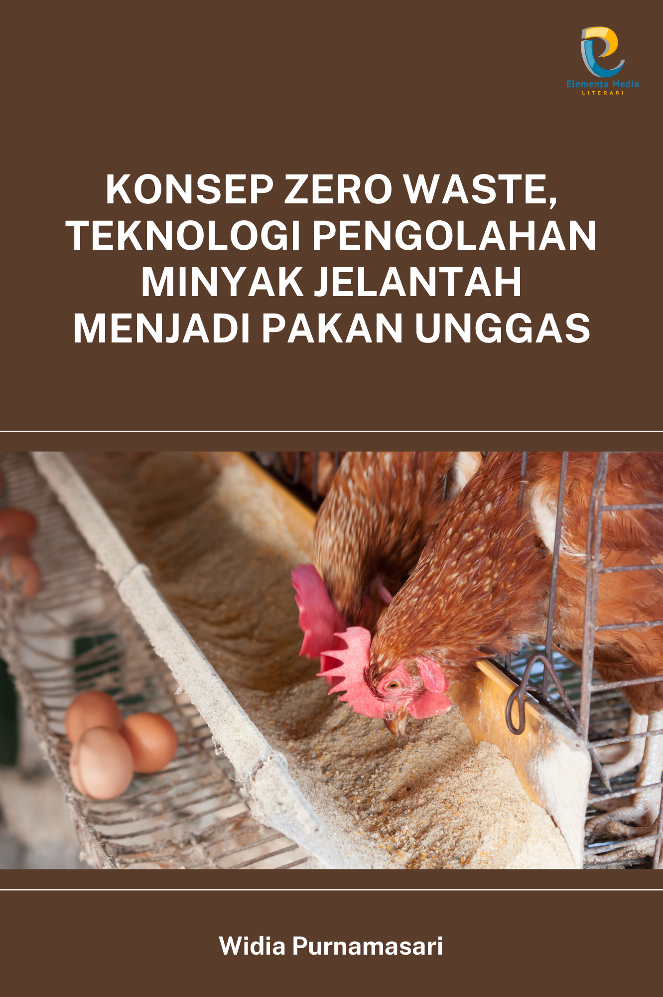 Konsep Zero Waste, Teknologi Pengolahan Minyak Jelantah Menjadi Pakan Unggas
