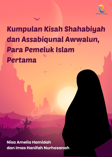 Kumpulan Kisah Shahabiyah dan Assabiqunal Awwalun, Para Pemeluk Islam Pertama