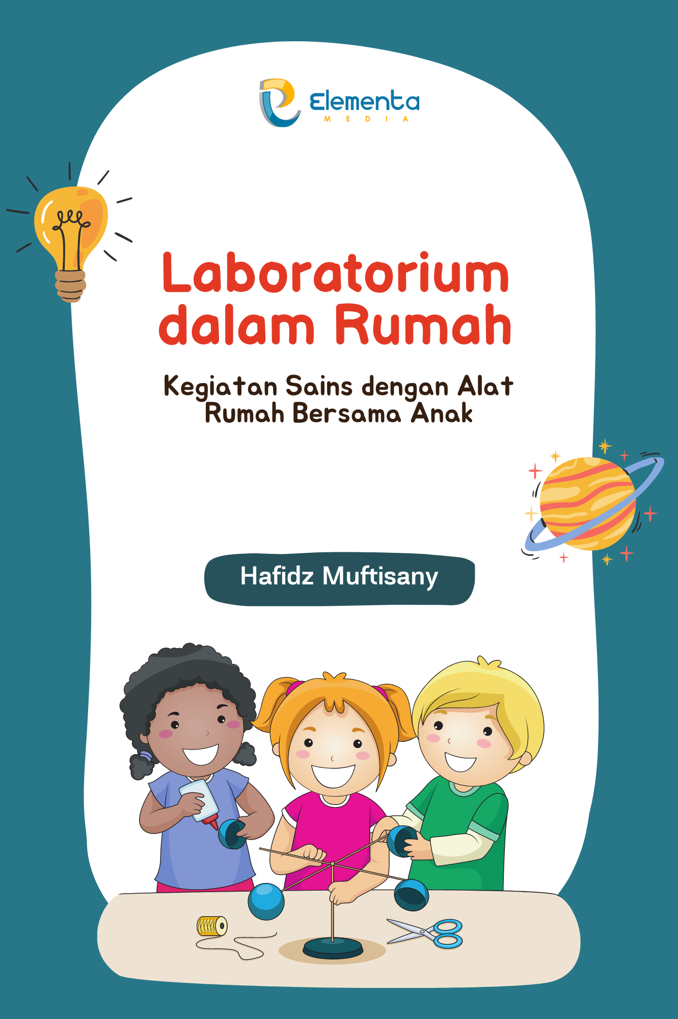 Laboratorium dalam Rumah: Kegiatan Sains dengan Alat Rumah Bersama Anak